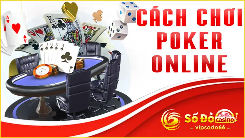 Cách Chơi Poker Online