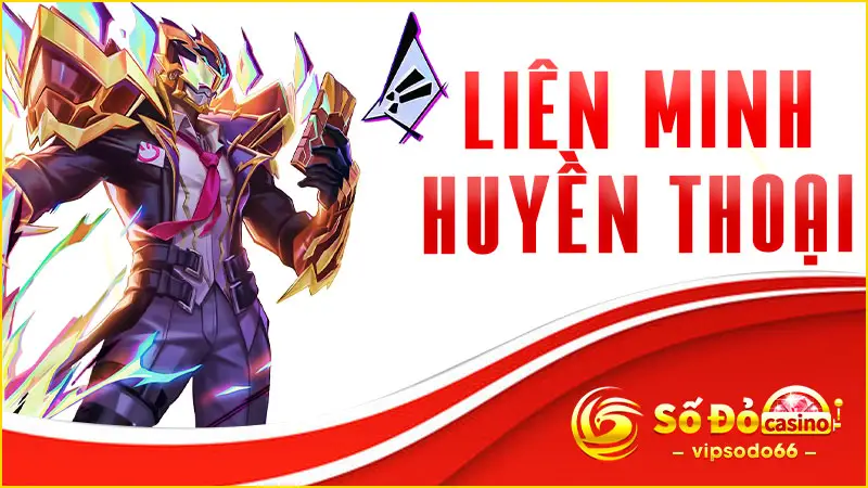 Liên Minh Huyền Thoại