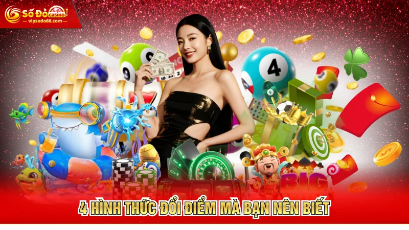 4 hình thức đổi điểm mà bạn nên biết